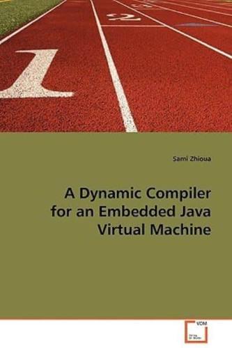 A Dynamic Compiler for an Embedded Java Virtual Machine