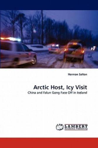 Arctic Host, Icy Visit