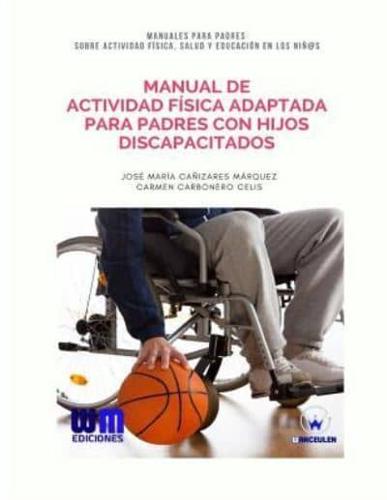 Manual De Actividad Física Adaptada Para Padres Con Hijos Discapacitados