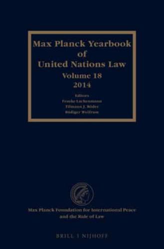 Max Planck Yearbook of United Nations Law. Volume 18, 2014