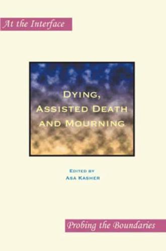 Dying, Assisted Death and Mourning
