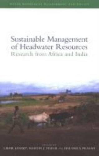 Sustainable Management of Headwater Resources: Research from Africa and India