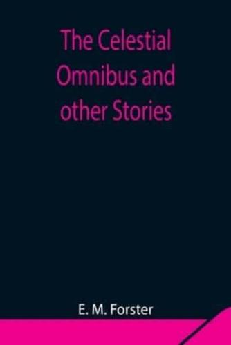 The Celestial Omnibus and other Stories
