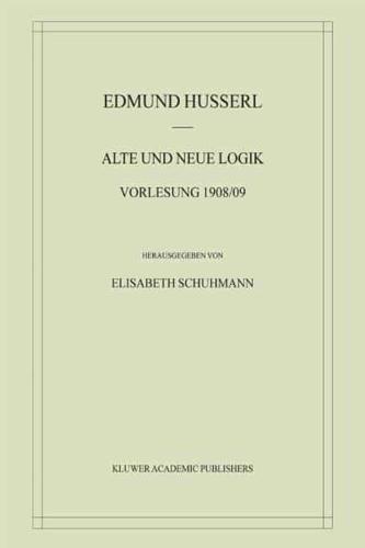 Alte und Neue Logik : Vorlesung 1908/09