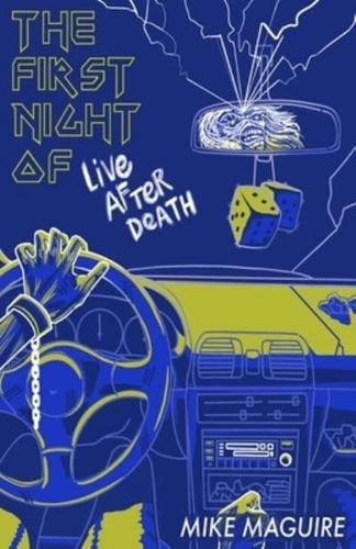 The First Night of Live After Death