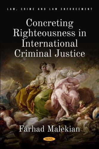 Concreting Righteousness in Criminal Justice