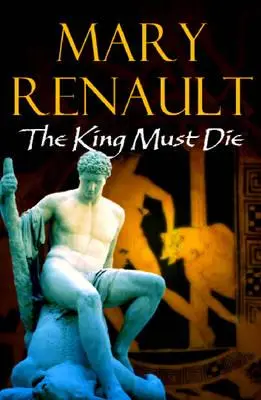 ISBN: 9780099463528 - The King Must Die