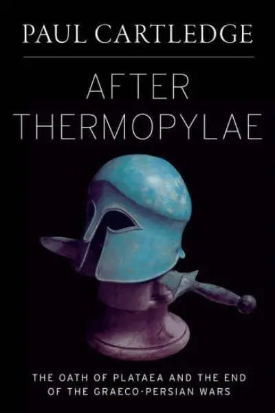 ISBN: 9780199747320 - After Thermopylae: The Oath of Plataea and the End of the Graeco-Persian Wars