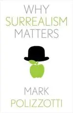 ISBN: 9780300257090 - Why Surrealism Matters
