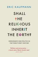 Shall the Religious Inherit the Earth?