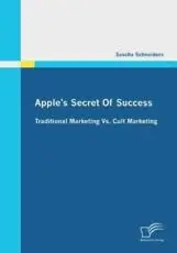 ISBN: 9783842852211 - Apple's Secret Of Success - Traditional Marketing Vs. Cult Marketing