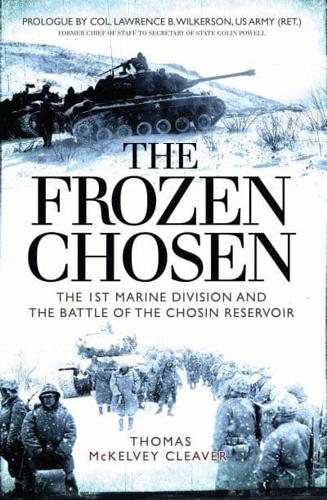 The Frozen Chosen: The 1st Marine Division and the Battle of the Chosin... - Afbeelding 1 van 1
