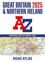 Great Britain & Northern Ireland A-Z Road Atlas 2025