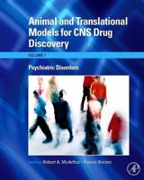 Animal and Translational Models for CNS Drug Discovery. Volume I Psychiatric Disorders