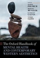 Oxford Handbook of Mental Health and Contemporary Western Aesthetics