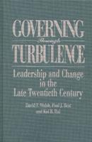 Governing Through Turbulence: Leadership and Change in the Late Twentieth Century