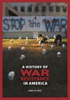 A History of War Resistance in America