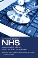 Governing the New NHS : Issues and Tensions in Health Service Management