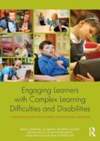 Engaging Learners with Complex Learning Difficulties and Disabilities : A resource book for teachers and teaching assistants