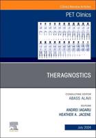 Theragnostics, An Issue of PET Clinics