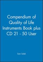 Compendium of Quality of Life Instruments Book Plus CD 21 - 50 User
