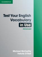 Test Your English Vocabulary in Use. Advanced