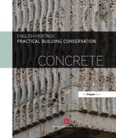 Practical Building Conservation. Concrete