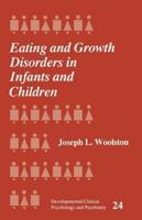 Eating and Growth Disorders in Infants and Children