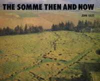 The Somme Then and Now