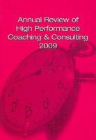 Annual Review of High Performance Coaching & Consulting 2009