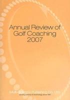 Annual Review of Golf Coaching 2007