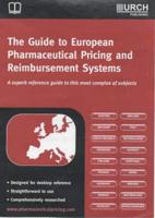 The Guide to European Pharmaceutical Pricing & Reimbursement Systems