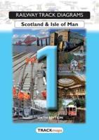 Railway Track Diagrams. Book 1 Scotland & Isle of Man