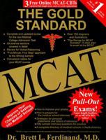 The Gold Standard MCAT 2007
