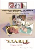 El Programa S.T.A.B.L.E. : Cuidados De Post-Reanimacion Y Pre-Transporte Para Neonatos Enfermos - Curso De Aprendizaje Con Diapositivas