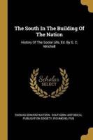 The South In The Building Of The Nation