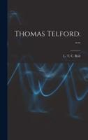 Thomas Telford. --