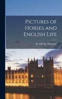 Pictures of Horses and English Life