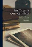 The Tale of Anthony Bell