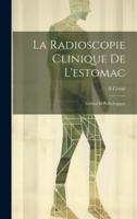 La Radioscopie Clinique De L'estomac