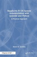 Raspberry PI OS System Administration With Systemd and Python