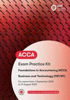 FIA Business and Technology FBT (ACCA F1). Practice and Revision Kit