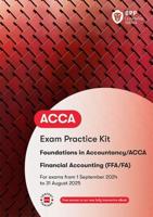 FIA Foundations of Financial Accounting FFA (ACCA F3). Practice and Revision Kit