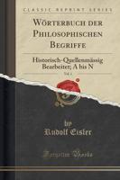 Wï¿½rterbuch Der Philosophischen Begriffe, Vol. 1