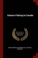 Salmon-Fishing in Canada