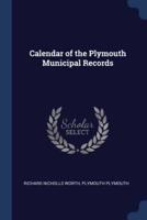 Calendar of the Plymouth Municipal Records