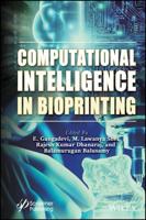 Computational Intelligence in Bioprinting