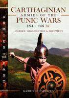 Carthaginian Armies of the Punic Wars, 264-146 BC