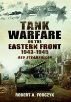 Tank Warfare on the Eastern Front, 1943-1945