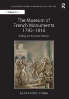 The Museum of French Monuments, 1795-1816